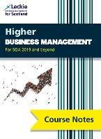Higher Business Management (second edition): Comprehensive Textbook to Learn Cfe Topics - Lee Coutts,Leckie - cover
