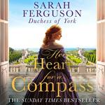 Her Heart for a Compass: The uplifting Sunday Times bestselling historical fiction romance novel