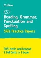 KS2 English Reading, Grammar, Punctuation and Spelling SATs Practice Papers: For the 2023 Tests