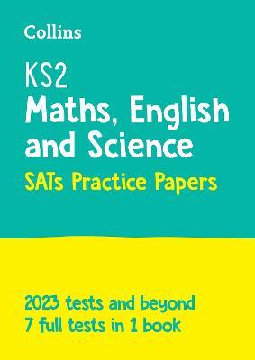 KS2 Maths, English and Science SATs Practice Papers: For the 2024 Tests - Collins KS2 - cover