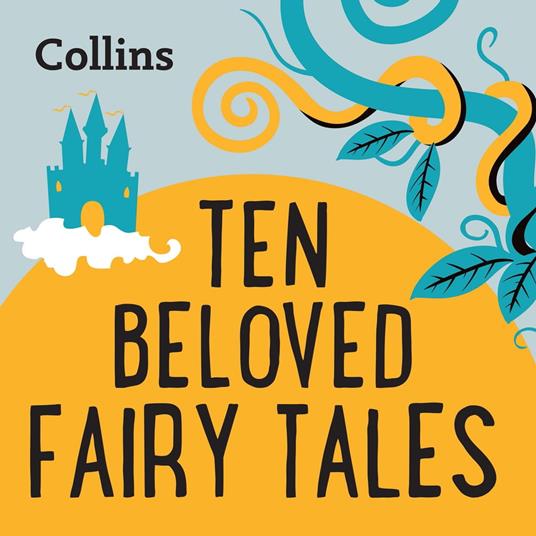 Collins – Ten Beloved Fairy-tales: For ages 7–11