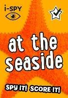 i-SPY At the Seaside: Spy it! Score it! - i-SPY - cover