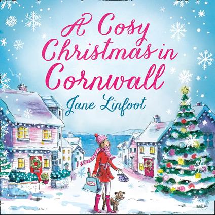 A Cosy Christmas in Cornwall: The most heartwarming and funny Christmas romance of the year!