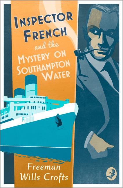 Inspector French and the Mystery on Southampton Water (Inspector French, Book 9)