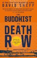 The Buddhist on Death Row - David Sheff - cover