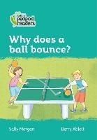 Level 3 - Why does a ball bounce? - Sally Morgan - cover