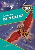 Shinoy and the Chaos Crew: The Day the Rain Fell Up: Band 08/Purple - Chris Callaghan - cover