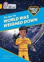 Shinoy and the Chaos Crew: The Day the World Was Weighed Down: Band 09/Gold - Chris Callaghan - cover