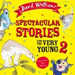 Spectacular Stories for the Very Young 2