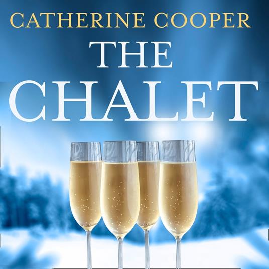 The Chalet: The most exciting new winter debut crime thriller of 2021 to race through this year - now a top 5 Sunday Times bestseller