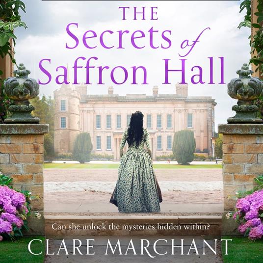 The Secrets of Saffron Hall: An absolutely gripping Tudor historical romance novel