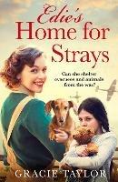 Edie's Home for Strays - Gracie Taylor - cover