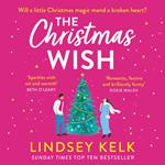 The Christmas Wish: The perfect new festive Christmas romance to escape with from the Sunday Times bestselling author