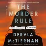 The Murder Rule: The gripping crime thriller from the No.1 international, critically acclaimed bestselling author