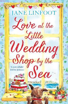 Love at the Little Wedding Shop by the Sea - Jane Linfoot - cover