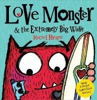 Love Monster and the Extremely Big Wave - Rachel Bright - cover