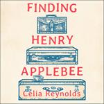 Finding Henry Applebee: The warmest, most charming and feel good novel of the year!