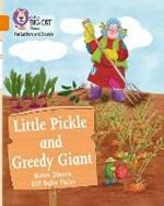 Little Pickle and Greedy Giant: Band 06/Orange