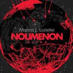 Noumenon Ultra: The acclaimed science fiction trilogy of deep space exploration and adventure (Noumenon, Book 3)