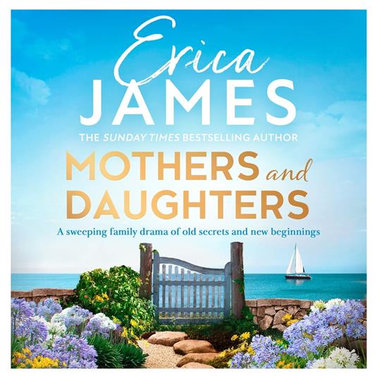 Mothers and Daughters: From the Sunday Times bestselling author comes a captivating family drama!