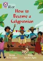 How to become a Calypsonian: Band 11/Lime