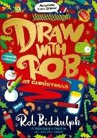 Draw with Rob at Christmas - Rob Biddulph - cover