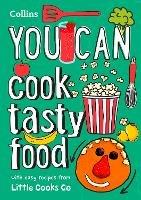 YOU CAN cook tasty food: Be Amazing with This Inspiring Guide - Helen Burgess,Collins Kids - cover