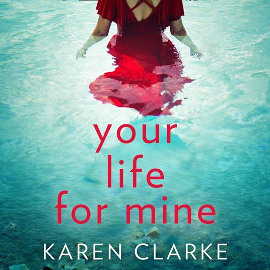 Your Life for Mine: An absolutely gripping psychological thriller with a twist you won’t see coming!