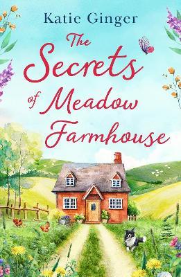 The Secrets of Meadow Farmhouse - Katie Ginger - cover