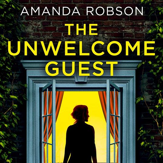 The Unwelcome Guest: From the #1 bestselling author of Obsession comes a gripping new thriller