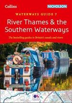 River Thames and the Southern Waterways: For Everyone with an Interest in Britain’s Canals and Rivers