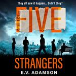 Five Strangers: The latest gripping new debut psychological thriller for 2021 that you won’t be able to put down!