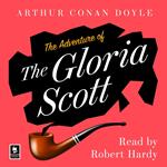 The Adventure of the Gloria Scott: A Sherlock Holmes Adventure (Argo Classics)