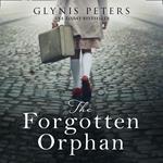 The Forgotten Orphan: The heartbreaking and gripping World War 2 historical novel