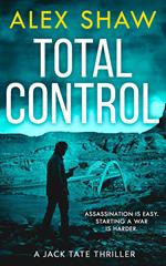 Total Control (A Jack Tate SAS Thriller, Book 3)