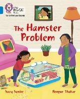 The Hamster Problem: Band 04/Blue - Suzy Senior - cover