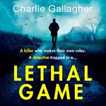 Lethal Game: An absolutely gripping crime thriller packed with suspense