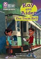 Kay and Aiden - The Tram Bell: Band 05/Green - Carol Mitchell - cover