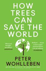 How Trees Can Save the World