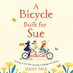 A Bicycle Built for Sue: A warm, uplifting book about friendship for 2021