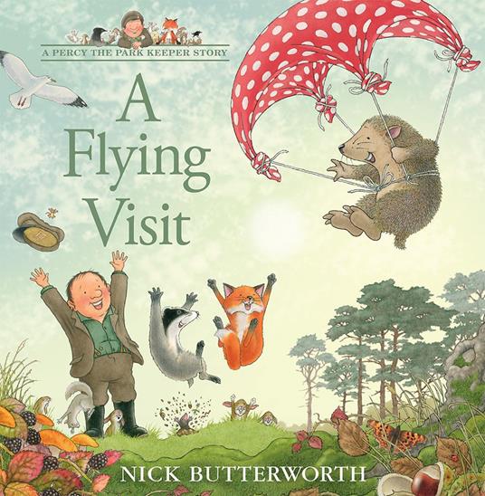 A Flying Visit (A Percy the Park Keeper Story) - Nick Butterworth,Broadbent Jim,Page Joanna - ebook