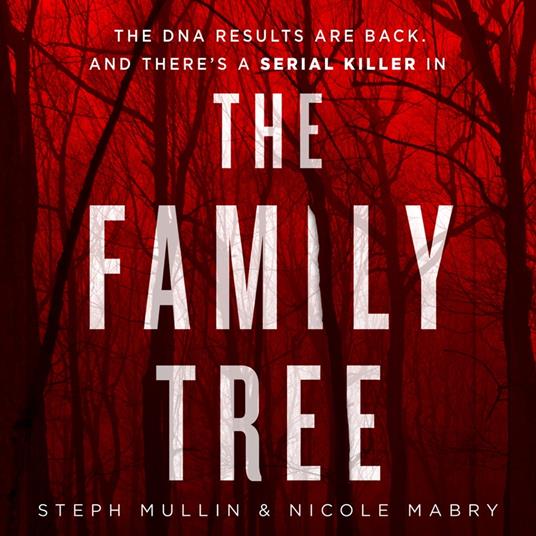 The Family Tree: The DNA results are back – and there’s a killer in the family tree… the new gripping debut serial killer thriller for 2024