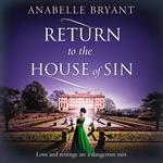 Return to the House of Sin: A heart-racing historical romance, perfect for fans of Netflix’s Bridgerton! (Bastards of London, Book 4)