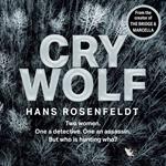 Cry Wolf: A brand new crime thriller for 2022 from the award winning creator of The Bridge and Marcella.