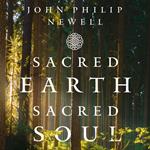 Sacred Earth, Sacred Soul: A Celtic Guide to Listening to Our Souls and Saving the World. From the internationally acclaimed spiritual teacher and former warden of Iona Abbey.