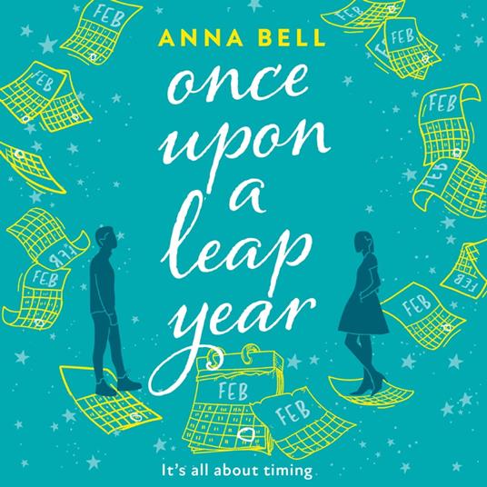 Once Upon a Leap Year: A heart-warming friends-to-lovers romance full of love, second chances, and hope