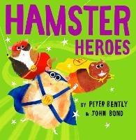 Hamster Heroes - Peter Bently - cover