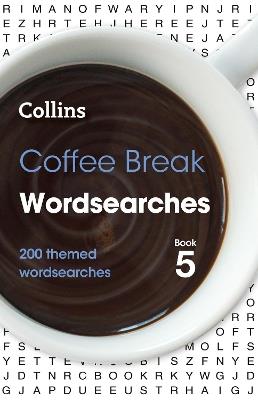 Coffee Break Wordsearches Book 5: 200 Themed Wordsearches - Collins Puzzles - cover