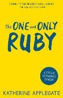 The One and Only Ruby - Katherine Applegate - cover