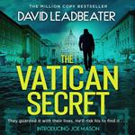 The Vatican Secret: The brand-new, completely gripping, fast-paced action adventure thriller series, perfect for fans of James Patterson’s Private Rome (Joe Mason, Book 1)